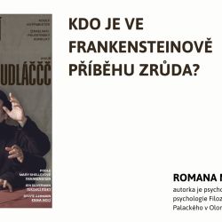 Moderní divadlo: Kdo je ve frankensteinově příběhu Zrůda?